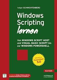 Windows Scripting lernen - Holger Schwichtenberg - ebook
