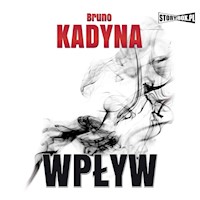 Wpływ - Bruno Kadyna - ebook + audiobook
