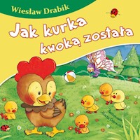 Jak kurka kwoką została - Wiesław Drabik - książka