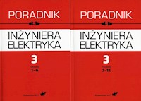 Poradnik inżyniera elektryka Tom 3 rozdziały 1-6 i 7-11 -  - książka