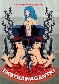 Ekstrawagantki - Anna Kozicka-Kołaczkowska - książka
