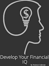 Develop Your Financial IQ - Terence Coleman - ebook