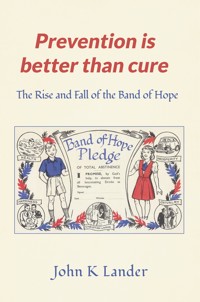 Prevention Is Better than Cure - John K. Lander - ebook