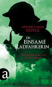 Die einsame Radfahrerin - Arthur Conan Doyle - ebook