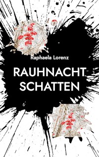Rauhnachtschatten - Raphaela Lorenz - ebook