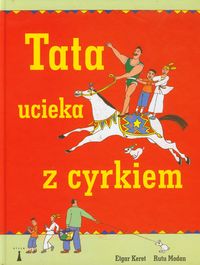 Tata ucieka z cyrkiem - Keret Etgar, Modan Rutu - książka