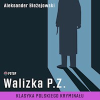 Trylogia kryminalna. Walizka P. Z - Aleksander Błażejowski - ebook + audiobook
