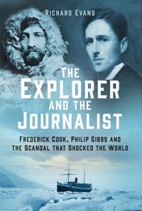 The Explorer and the Journalist - Richard Evans - ebook