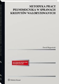 Metodyka pracy pełnomocnika w sprawach kredytów waloryzowanych - Dawid Rogoziński - książka