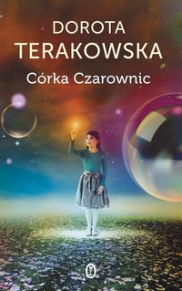 Córka Czarownic - Dorota Terakowska - ebook + audiobook + książka