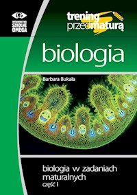 Biologia w zadaniach maturalnych Część 1 - Bukała Barbara - książka