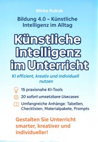 Bildung 4.0: Künstliche Intelligenz im Unterricht - Mirko Kukuk - ebook