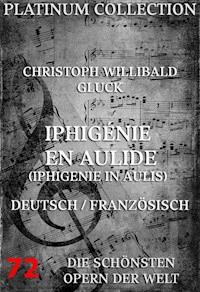 Iphigénie en Aulide (Iphigenie in Aulis) - Christoph Willibald Gluck - ebook