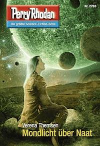 Perry Rhodan 2763: Mondlicht über Naat -  Verena Themsen - ebook