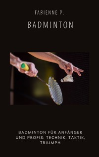 Badminton - Fabienne P. - ebook