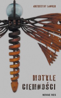 Motyle ciemności - Langer Krzysztof - ebook + książka