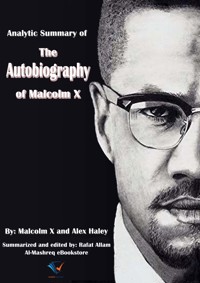 Analytic Summary of The Autobiography of Malcolm X - Malcolm X and Alex Haley - ebook