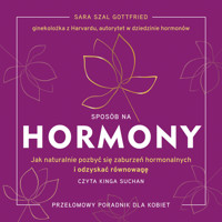 Sposób na hormony. Jak naturalnie pozbyć się zaburzeń hormonalnych i odzyskać równowagę - Gottfried Sara - audiobook + książka