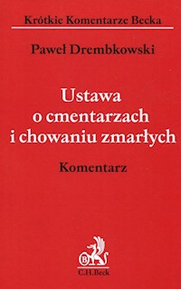 Ustawa o cmentarzach i chowaniu zmarłych Komentarz - Drembkowski Paweł - książka