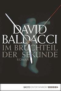 Im Bruchteil der Sekunde - David Baldacci - ebook