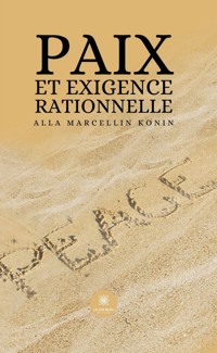 Paix et exigence rationnelle - Alla Marcellin Konin - ebook