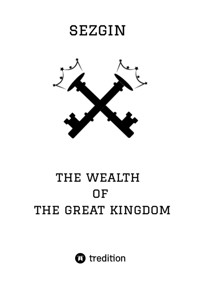 The Wealth of the Great Kingdom - Sezgin Ismailov - ebook