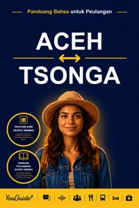 The Language Guide for Travelers - Acehnese to Tsonga - YouGuide - ebook