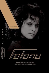 Kobiety Fotonu - Czyńska M., Gębarowska K. - książka