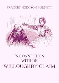In Connection with De Willoughby Claim - Frances Hodgson Burnett - ebook