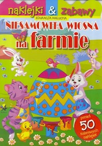 Niesamowita wiosna na farmie -  - książka