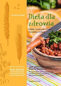 Dieta dla zdrowia Chleby i pasty do chleba śniadania, kolacje - Dajka Krystyna - książka