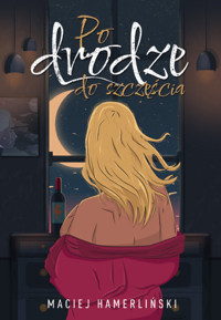 Po drodze do szczęścia - Hamerliński Maciej - książka