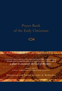 Prayer Book of the Early Christians - John A. McGuckin - ebook