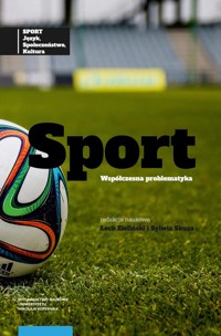 Sport język, społeczeństwo, kultura Tom 2 Sport współczesna problematyka -  - książka