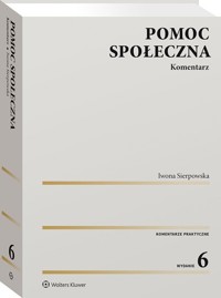 Pomoc społeczna Komentarz - Iwona Sierpowska - książka