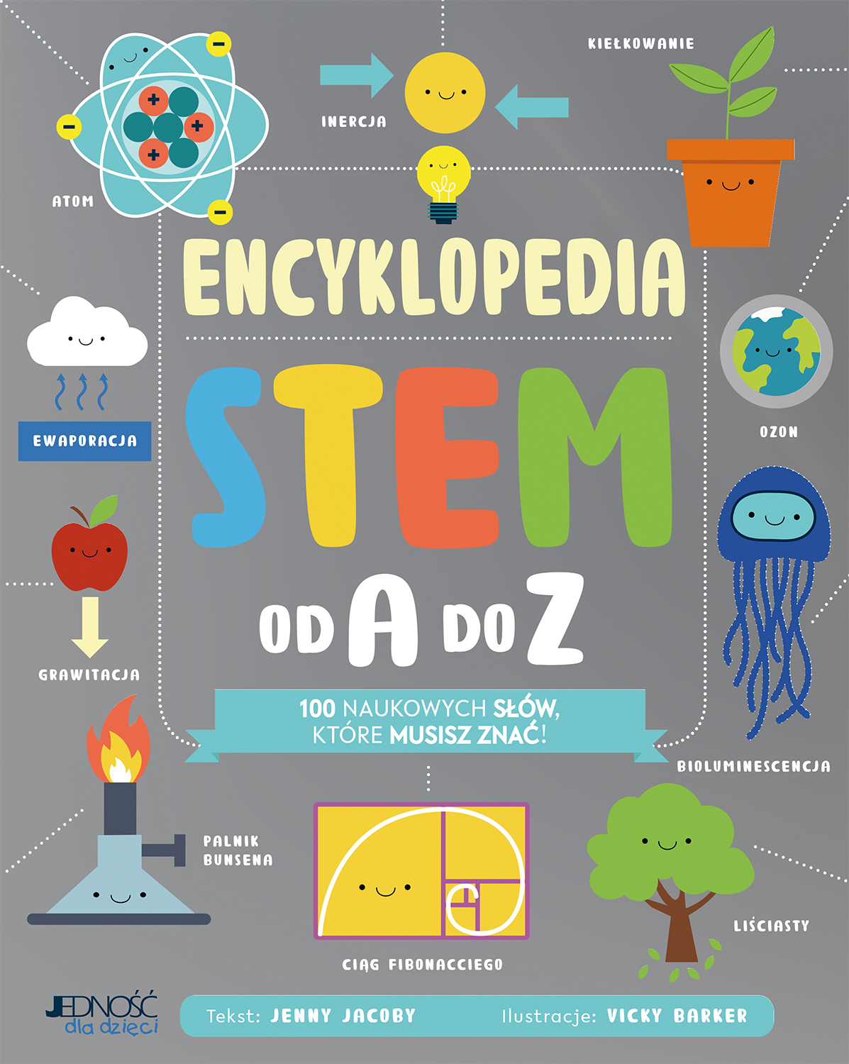 Encyklopedia STEM od A do Z. 100 naukowych słów, które musisz znać! - Jenny Jacoby - książka
