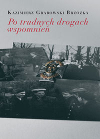 Po trudnych drogach wspomnień - Grabowski Kazimierz - książka