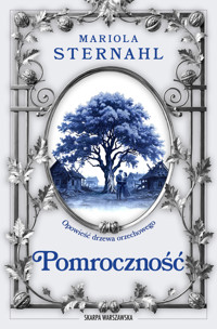 Opowieść drzewa orzechowego. Pomroczność - Mariola Sternahl - ebook + książka