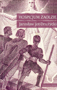 Hospicjum Zaolzie - Drużycki Jarosław - książka