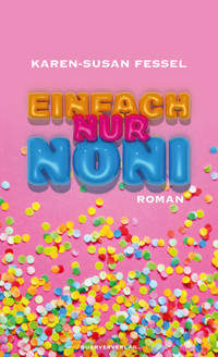 Einfach nur Noni - Karen-Susan Fessel - ebook