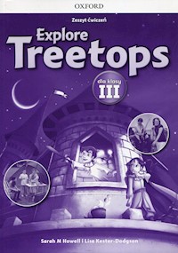 Explore Treetops 3 Zeszyt ćwiczeń - Howell Sarah M., Kester-Dodgson Lisa - książka