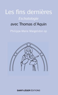 Les fins dernières - Eschatologie - Philippe-Marie Margelidon - ebook