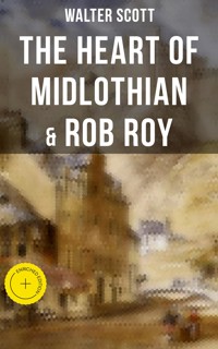 The Heart of Midlothian & Rob Roy - Walter Scott - ebook