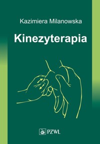 Kinezyterapia - Milanowska Kazimiera - książka