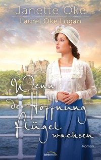 Wenn der Hoffnung Flügel wachsen - Janette Oke - ebook