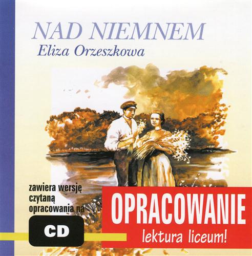 Eliza Orzeszkowa Nad Niemnem-opracowanie