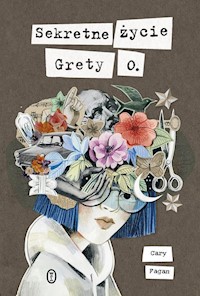 Sekretne życie Grety O. - Fagan Cary - książka