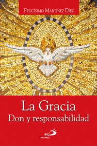 La gracia - Felicísimo Martínez Díez - ebook