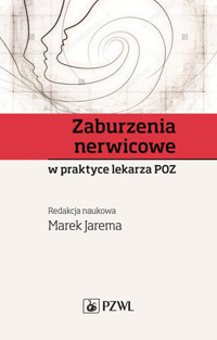 Zaburzenia nerwicowe w praktyce lekarza POZ - Marek Jarema - książka