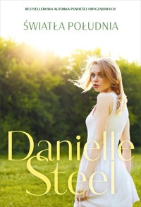 Światła Południa - Danielle Steel - ebook + książka